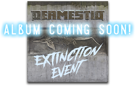 Extinction Event Album Coming Soon